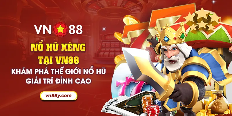 Nổ hũ xèng tại VN88: Khám phá thế giới nổ hũ giải trí đỉnh cao 1 27 no hu xeng tai vn88 kham pha the gioi no hu giai tri dinh cao 27 11zon